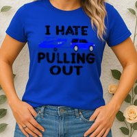 I Hate Pulling Out Retro Boating Boat Captain Gift Womens T-Shirt