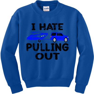 I Hate Pulling Out Retro Boating Boat Captain Gift Kids Sweatshirt
