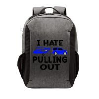 I Hate Pulling Out Retro Boating Boat Captain Gift Vector Backpack