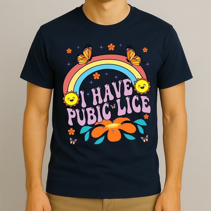 I Have Pubic Lice Funny Retro Offensive Inappropriate Meme T-Shirt