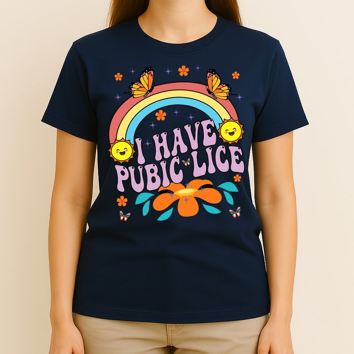 I Have Pubic Lice Funny Retro Offensive Inappropriate Meme T-Shirt
