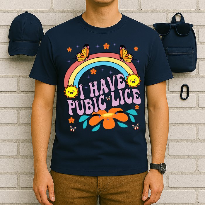 I Have Pubic Lice Funny Retro Offensive Inappropriate Meme T-Shirt