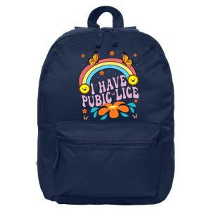 I Have Pubic Lice Funny Retro Offensive Inappropriate Meme 16 in Basic Backpack