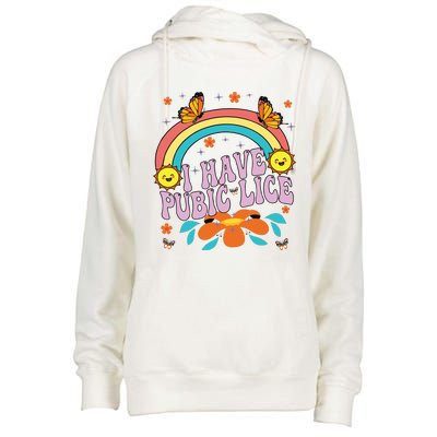 I Have Pubic Lice Womens Funnel Neck Pullover Hood