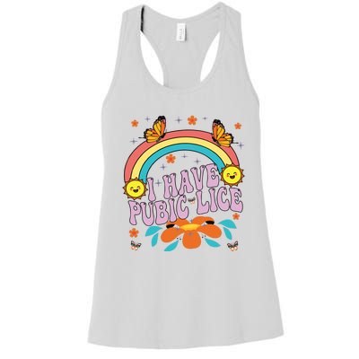 I Have Pubic Lice Women's Racerback Tank