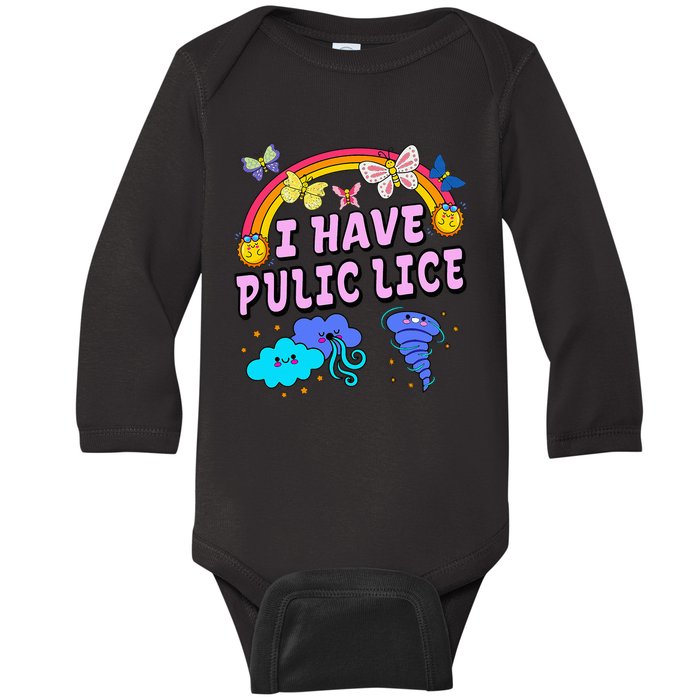 I Have Pubic Lice Funny Retro Offensive Inappropriate Baby Long Sleeve Bodysuit