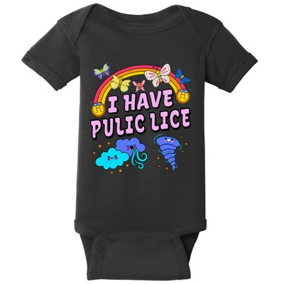 I Have Pubic Lice Funny Retro Offensive Inappropriate Baby Bodysuit