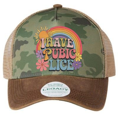 I Have Pubic Lice Funny Retro Offensive Inappropriate Meme Legacy Tie Dye Trucker Hat