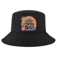 I Have Pubic Lice Funny Retro Offensive Inappropriate Meme Cool Comfort Performance Bucket Hat