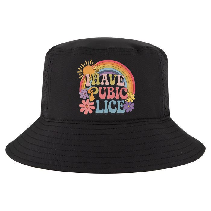 I Have Pubic Lice Funny Retro Offensive Inappropriate Meme Cool Comfort Performance Bucket Hat