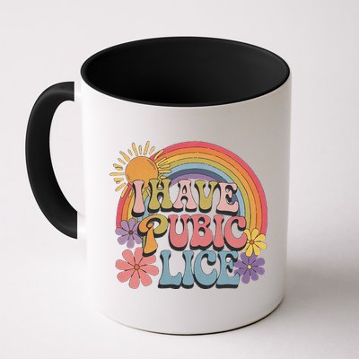I Have Pubic Lice Funny Retro Offensive Inappropriate Meme Mug