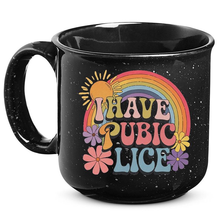 I Have Pubic Lice Funny Retro Offensive Inappropriate Meme 15oz Campfire Ceramic Mug