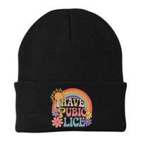 I Have Pubic Lice Funny Retro Offensive Inappropriate Meme Beanie