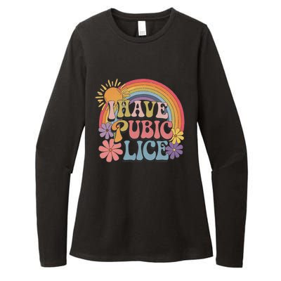 I Have Pubic Lice Funny Retro Offensive Inappropriate Meme Womens CVC Long Sleeve Shirt