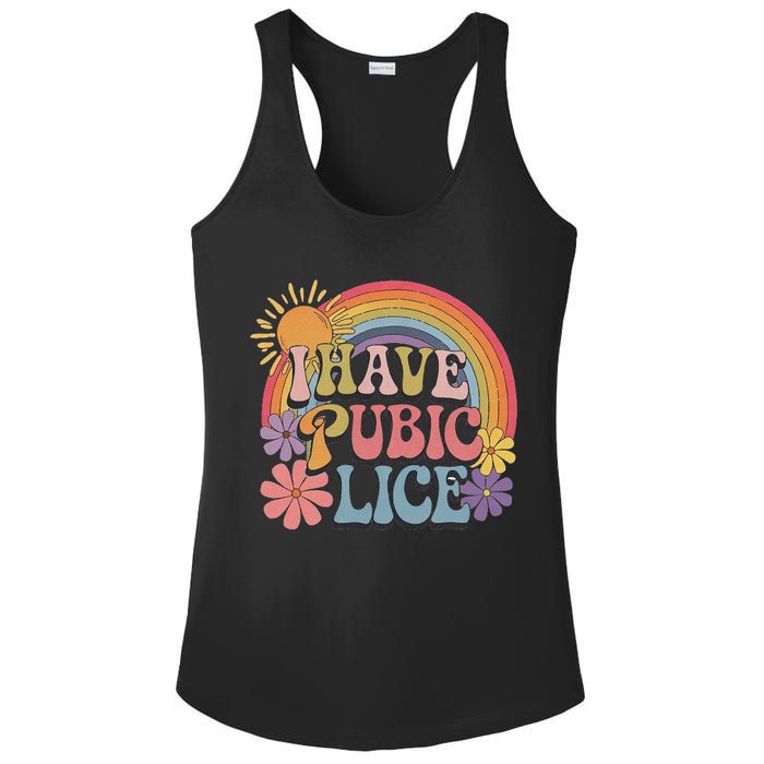 I Have Pubic Lice Funny Retro Offensive Inappropriate Meme Ladies PosiCharge Competitor Racerback Tank