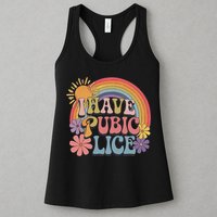 I Have Pubic Lice Funny Retro Offensive Inappropriate Meme Womens Tank Top