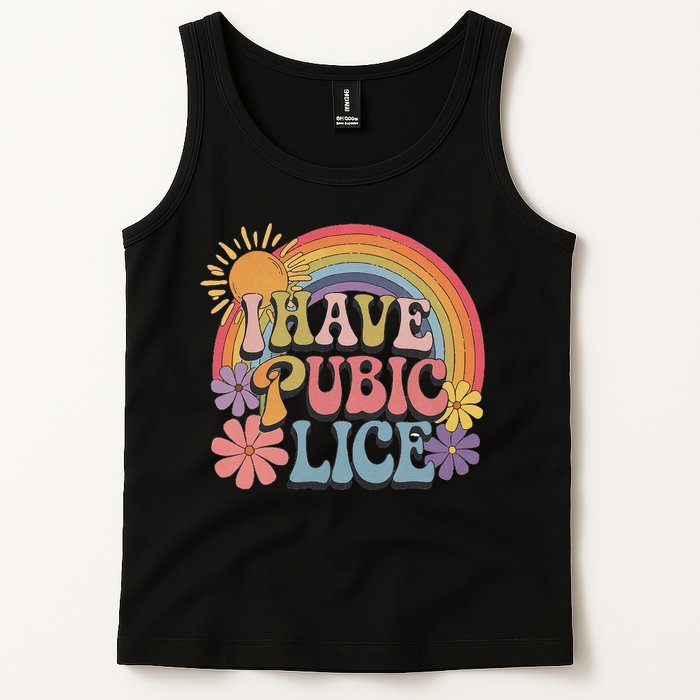 I Have Pubic Lice Funny Retro Offensive Inappropriate Meme Tank Top