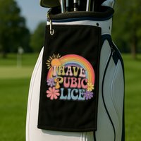 I Have Pubic Lice Funny Retro Offensive Inappropriate Meme Golf Towel