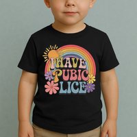 I Have Pubic Lice Funny Retro Offensive Inappropriate Meme Toddler T-Shirt