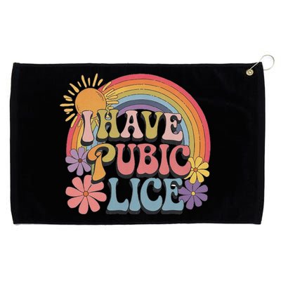 I Have Pubic Lice Funny Retro Offensive Inappropriate Meme Grommeted Golf Towel