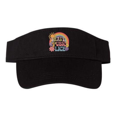 I Have Pubic Lice Funny Retro Offensive Inappropriate Meme Visor
