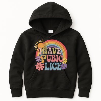 I Have Pubic Lice Funny Retro Offensive Inappropriate Meme Kids Hoodie