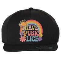 I Have Pubic Lice Funny Retro Offensive Inappropriate Meme Wool Snapback Cap