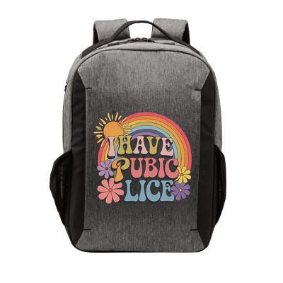 I Have Pubic Lice Funny Retro Offensive Inappropriate Meme Vector Backpack