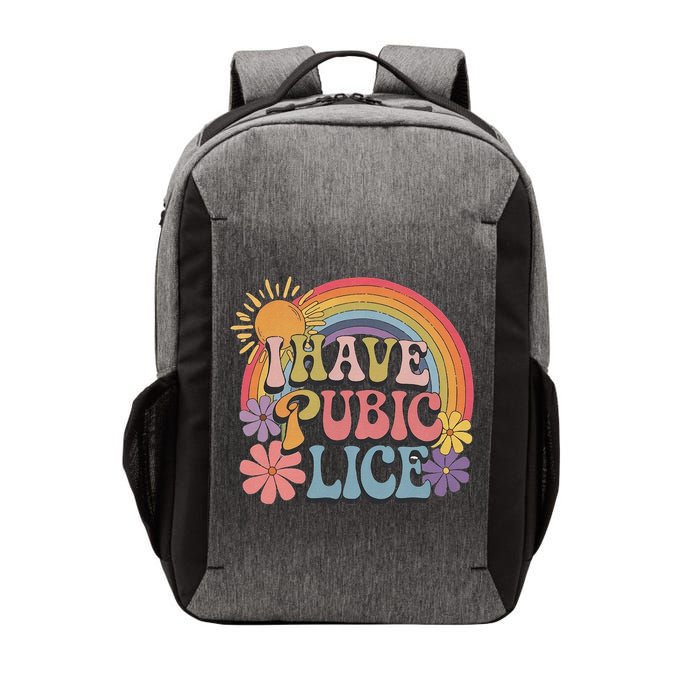 I Have Pubic Lice Funny Retro Offensive Inappropriate Meme Vector Backpack
