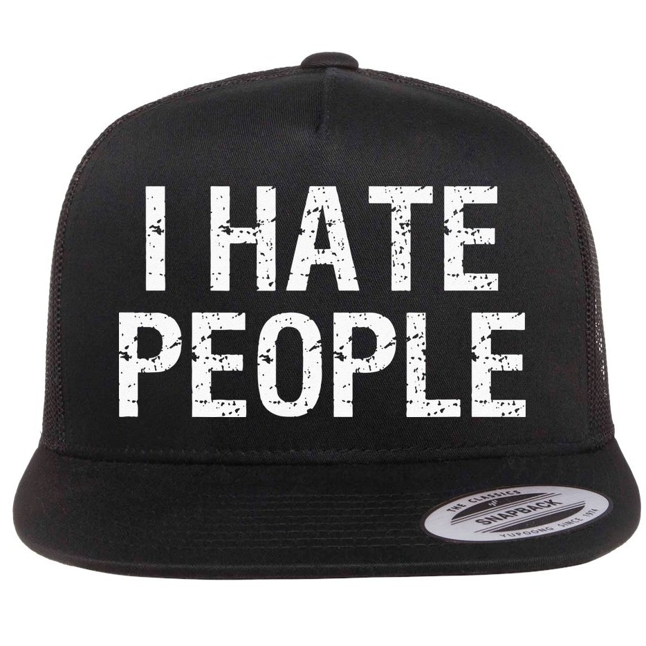 I HATE PEOPLE Flat Bill Trucker Hat