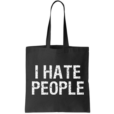 I HATE PEOPLE Bag