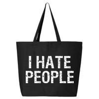 I HATE PEOPLE 25L Jumbo Tote