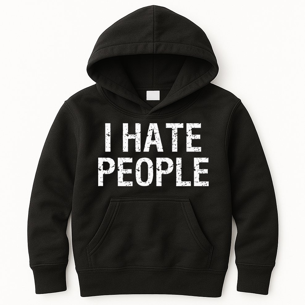 I HATE PEOPLE Kids Hoodie