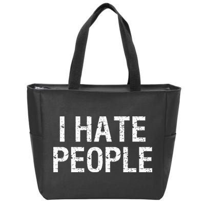 I HATE PEOPLE Zip Tote Bag
