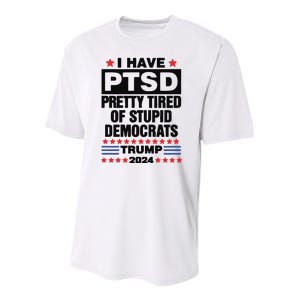 I Have Ptsd Pretty Tired Of Stupid Democrats Trump 2024 Youth Performance Sprint T-Shirt