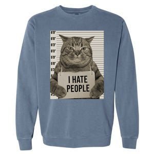 I Hate People Funny Jail Cat Garment-Dyed Sweatshirt