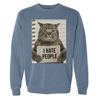 I Hate People Funny Jail Cat Garment-Dyed Sweatshirt