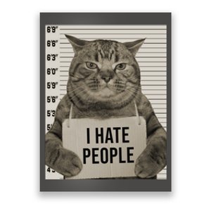 I Hate People Funny Jail Cat Poster