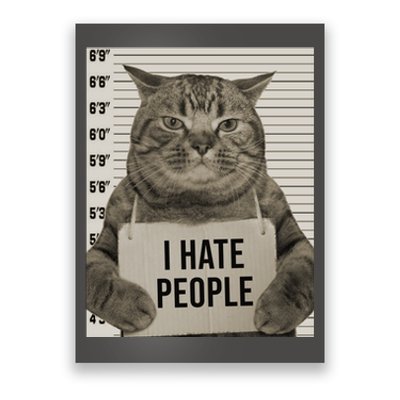 I Hate People Funny Jail Cat Poster