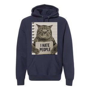 I Hate People Funny Jail Cat Premium Hoodie