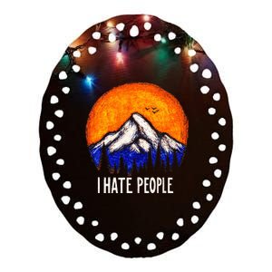 I Hate People Ceramic Oval Ornament