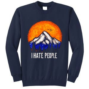 I Hate People Tall Sweatshirt