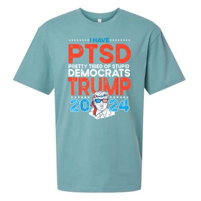 I Have Ptsd Pretty Tired Of Stupid Democrats Trump 2024 Sueded Cloud Jersey T-Shirt