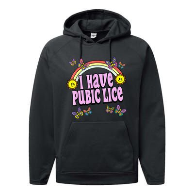 I Have Pubic Lice VNeck Performance Fleece Hoodie