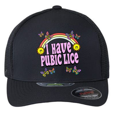 I Have Pubic Lice VNeck Flexfit Unipanel Trucker Cap