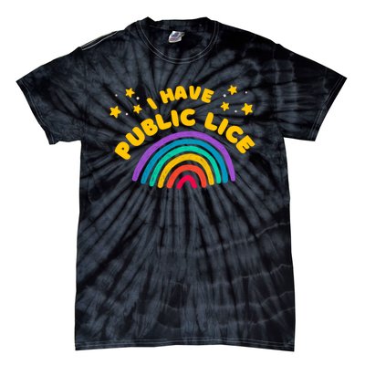 I Have Pubic Lice Funny Retro Offensive Inappropriate Meme Tie-Dye T-Shirt