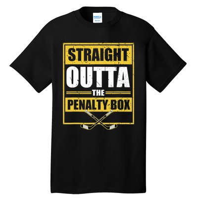 Ice. Hockey Player Gift Straight Outta The Penalty Box  Tall T-Shirt