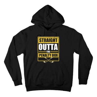 Ice. Hockey Player Gift Straight Outta The Penalty Box  Tall Hoodie