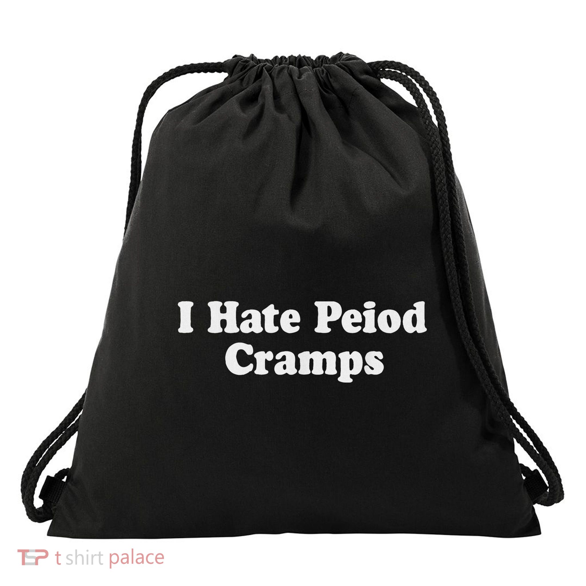 I Hate Period Cramps Feminine Drawstring Bag