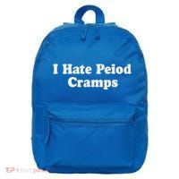 I Hate Period Cramps Feminine 16 in Basic Backpack